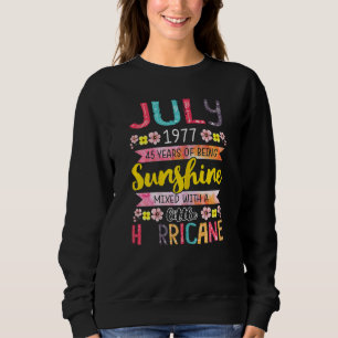 Juli Mädchen 1977 45 Geburtstag 45 Jahr Phantastis Sweatshirt