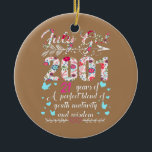 Juli Mädchen 2001 21. Geburtstagsgeschenke 21 Jahr Keramik Ornament<br><div class="desc">Juli Girl 2001 21. Geburtstag Geschenke 21 Jahre alt Geschenk. Perfektes Geschenk für Ihren Vater,  Mama,  Papa,  Männer,  Frauen,  Freunde und Familienmitglieder am Erntedank Tag,  Weihnachten,  Muttertag,  Vatertag,  4. Juli,  1776 Unabhängiger Tag,  Veteranen Tag,  Halloween,  Patrick's Day</div>