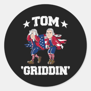 Juli Thomas Jefferson Griddy Tom Griddin Runder Aufkleber