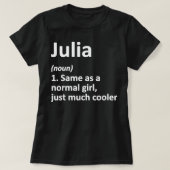 JULIA Definition Personalized Name Funny Birthday T-Shirt (Design vorne)