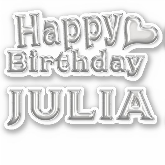 Julia Happy Birthday silver Aufkleber Sticker (Vorderseite)