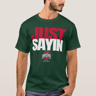 Julian Sayin Just Sayin Black Ohio State Football T-Shirt