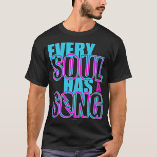 Julie And The Phantoms Jede Seele hat ein Lied T-Shirt