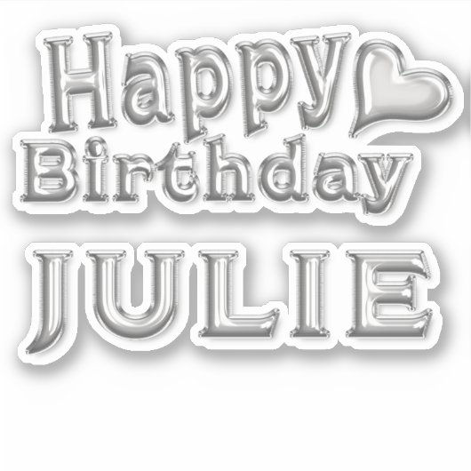 Julie Happy Birthday silver Aufkleber Sticker (Vorderseite)