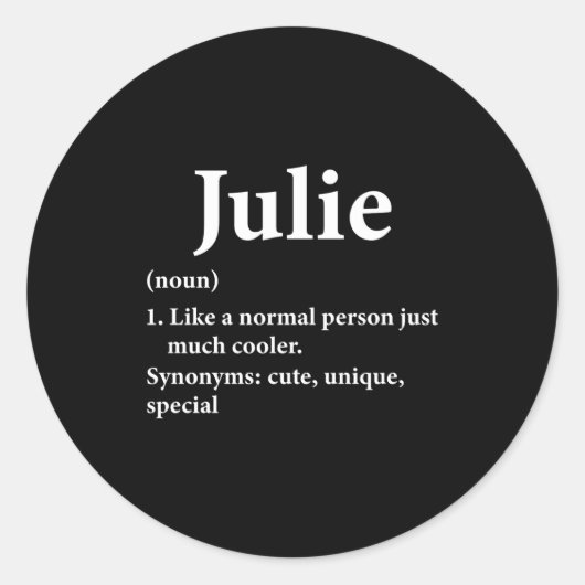 Julie Name Definition Funny D Runder Aufkleber (Vorderseite)