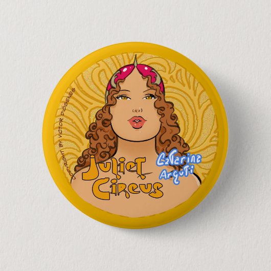 Juliet Zirkus - Catarina Arguti Button (Vorderseite)