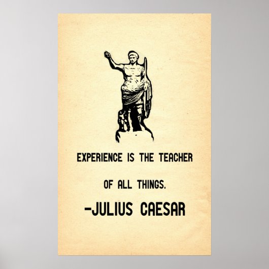 Julius Cäsar Quote Experience ist der Lehrer Poster (Vorne)