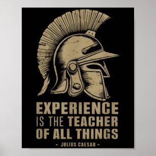 Julius Cesar Zitat Roman Helmet Erfahrung ist die Poster