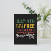 July 4th didn't free Juneteenth day independence Postkarte (Stehend Vorderseite)