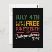 July 4th didn't free Juneteenth day independence Postkarte (Vorne/Hinten)
