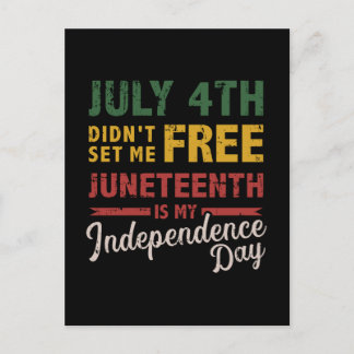 July 4th didn't free Juneteenth day independence Postkarte