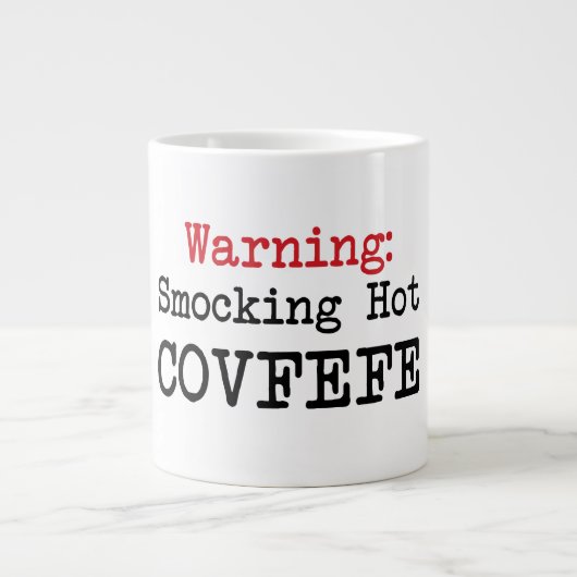JUMBO 20oz Smocking Hot Covfefe trump Spaß Jumbo-Tasse (Vorderseite)