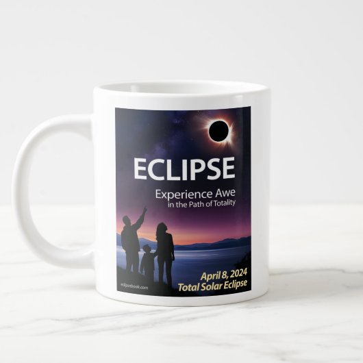 Jumbo Coffee Tasse für Solar Eclipse 8. April 2024 (Links)