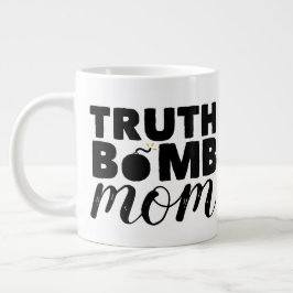 Jumbo Coffee Tasse Wahre Bomb Mama Textlogo
