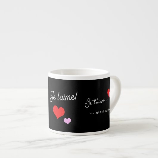 Jumbo-Espresso-Tasse, Je t'aime mon amour! Espressotasse (Vorderseite Rechts)