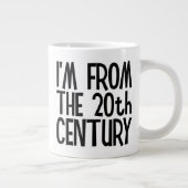 Jumbo Mug - I'm From The 20th Century Jumbo-Tasse (Rechts)