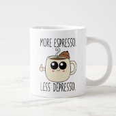 Jumbo Mug - More Espresso. Less Depresso. Jumbo-Tasse (Rechts)