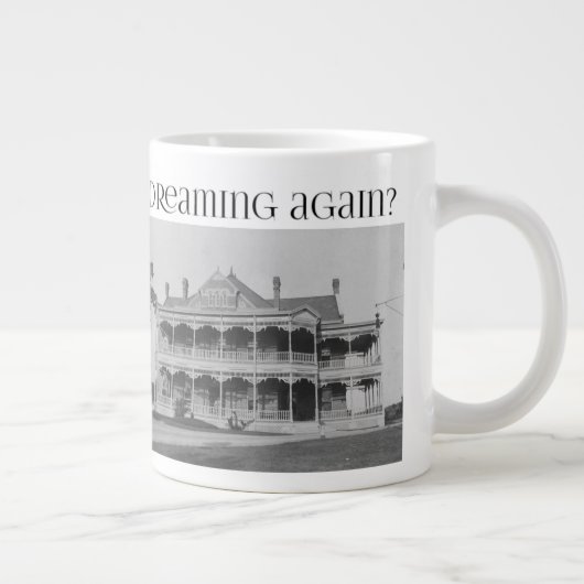 Jumbo-Tasse (Träumen Sie schon wieder vom alten Ha (Rechts)