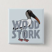 Jumbo Wood Stork Button (Vorderseite)