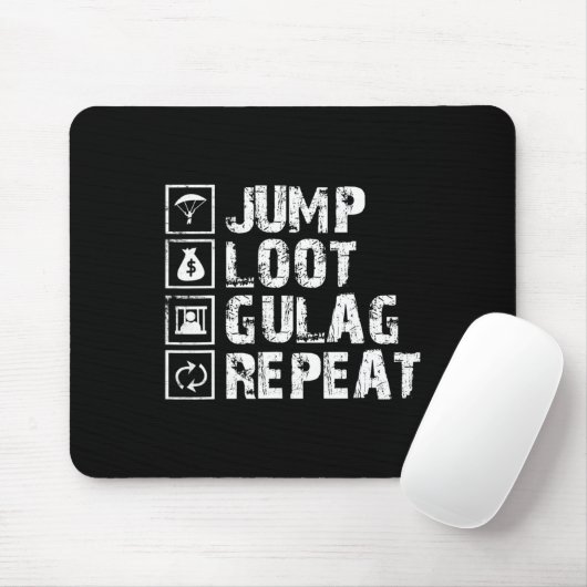 Jump Loot Gulag Repeat Gamer Gift Gaming Gamer Mousepad (Mit Mouse)