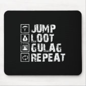 Jump Loot Gulag Repeat Gamer Gift Gaming Gamer Mousepad (Vorne)