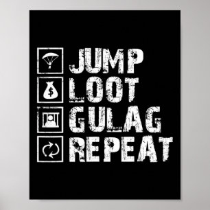 Jump Loot Gulag Wiederholung Gamer-Geschenk Gaming Poster