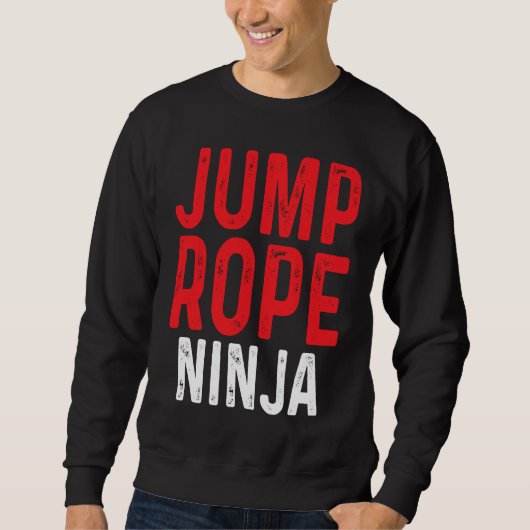 Jump Rope Ninja Skipping Jumping Roping Workout Sweatshirt (Vorderseite)