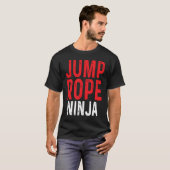 Jump Rope Ninja Skipping Jumping Roping Workout T-Shirt (Vorne ganz)
