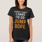 Jump Rope Skipping Jumping Roping Workout T-Shirt (Vorderseite)