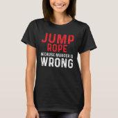 Jump Rope Wrong Skipping Jumping Roping Workout T-Shirt (Vorderseite)