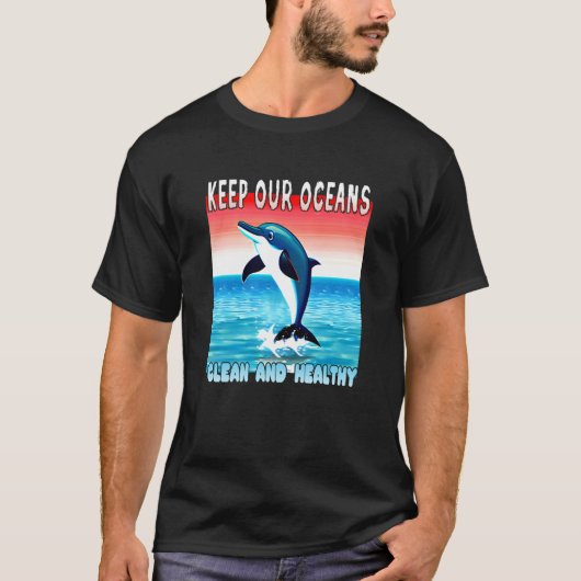 Jumping Dolphin keep our oceans clean and healthy T-Shirt (Vorderseite)
