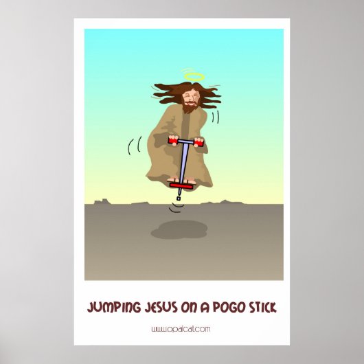 Jumping Jesus auf einem Pogo-Stick Poster (Vorne)