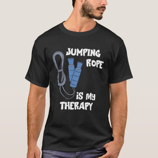 Jumping Rope Is My Therapy Skipping Rope Cardio Wo T-Shirt (Vorderseite)