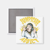 Jumpscare Addict Magnet (Vorderseite/Rückseite)