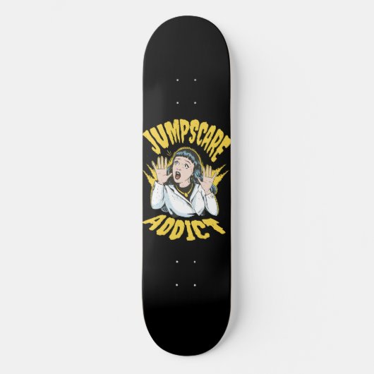Jumpscare Addict Skateboard (Vorderseite)
