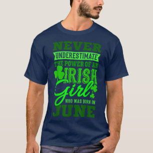 June Birthday Never Underestimate The Power Of An T-Shirt