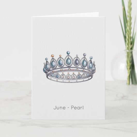 June Birthstone Pearl Crown Geburtstagskarte Karte (Vorderseite)