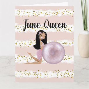 June Queen Birthday Karte