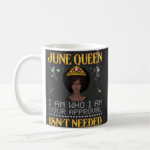 June Queen, ich bin, wer dein Applaus ist, wird ni Kaffeetasse