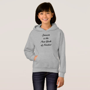 Juneau ist das NY von Alaska Hoodie