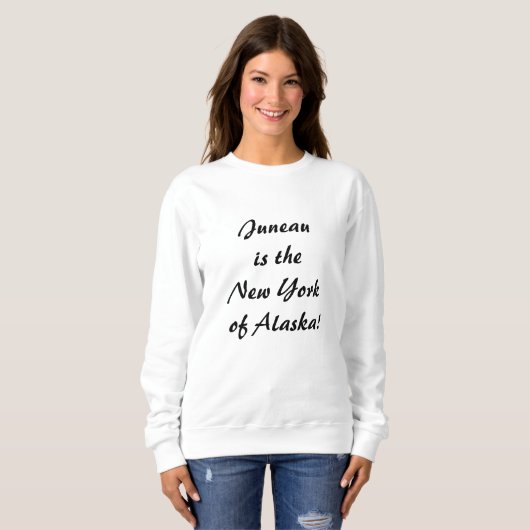 Juneau ist der NJ von Alaska Sweatshirt (Vorne ganz)