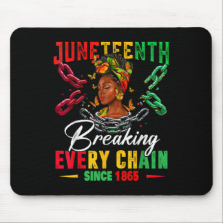 Junenteeth-Shirts Frauen brechen jede Kette seit Mousepad