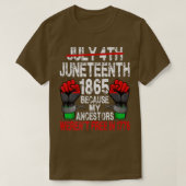 Juneteenth 1865 Beursache My Ancestors Black Ameri T-Shirt (Design vorne)