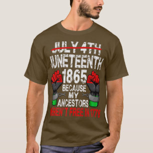Juneteenth 1865 Beursache My Ancestors Black Ameri T-Shirt