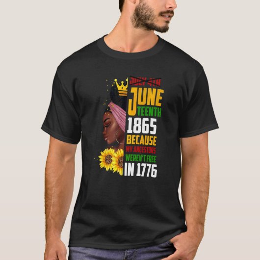 Juneteenth 1865 Remembering My Ancestors Black Fre T-Shirt (Vorderseite)