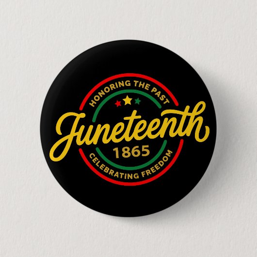 Juneteenth 1865 Schwarze Geschichte Freiheitsfeier Button (Vorderseite)
