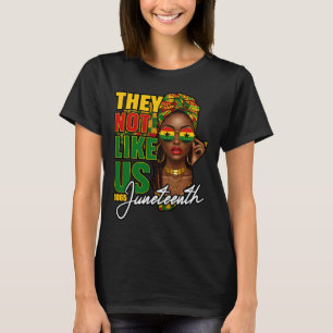 Juneteenth 1865 Sie mögen uns schwarze Frauen nich T-Shirt