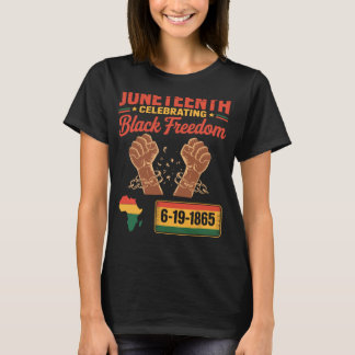 Juneteenth 2025 Schwarze Freiheit feiern 6-19-186 T-Shirt