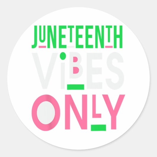 Juneteenth Aka 1865 Unabhängigkeit Junetenth Vibes Runder Aufkleber (Vorderseite)