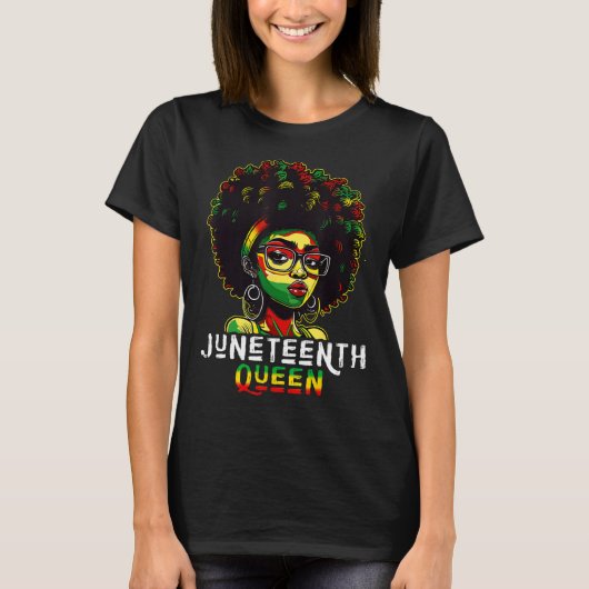 Juneteenth Black Melanin Queen Natural Afro Hair W T-Shirt (Vorderseite)